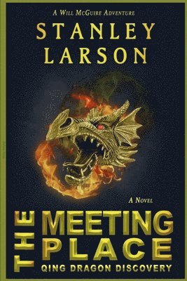 The Meeting Place - Qing Dragon Discovery 1