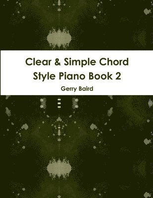 Clear & Simple Chord Style Piano Book 2