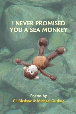 bokomslag I Never Promised You A Sea Monkey