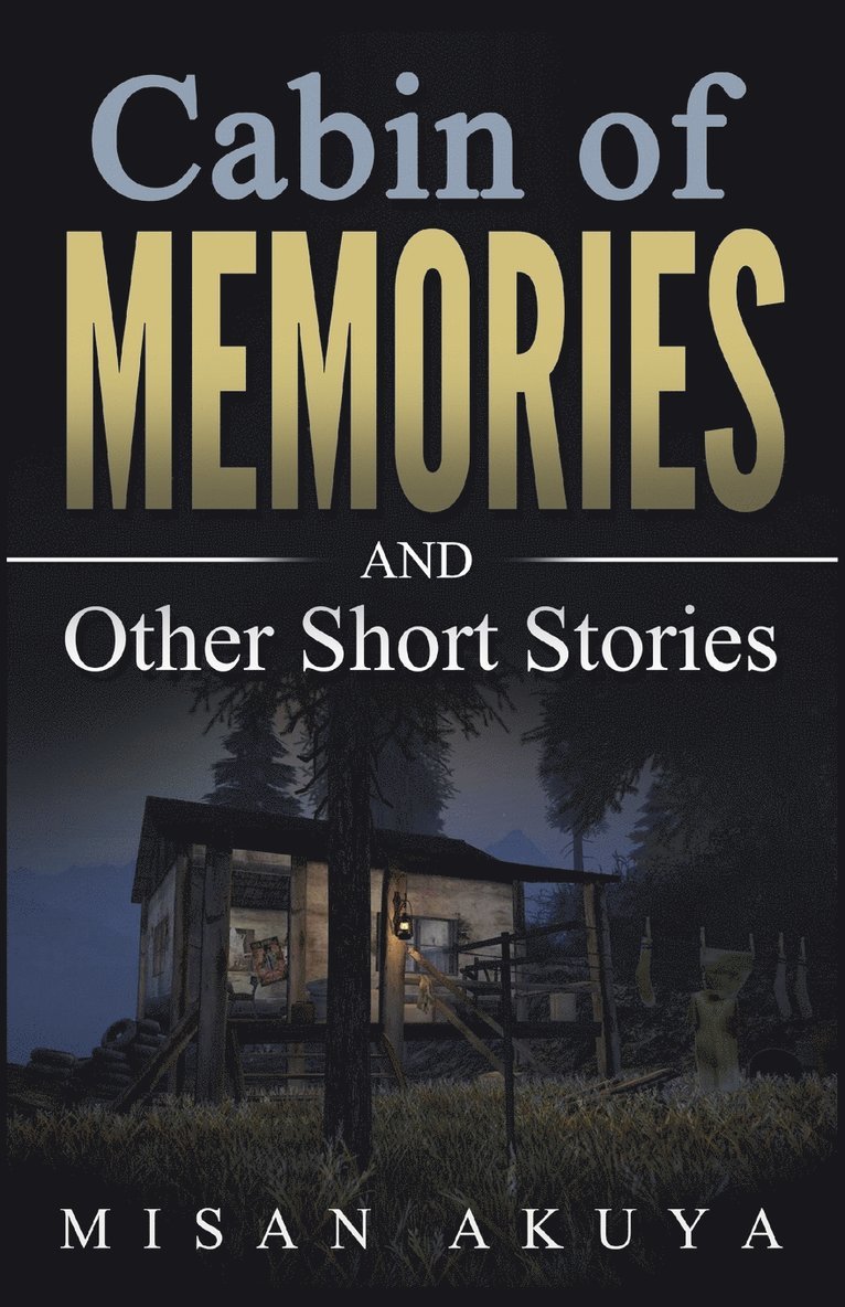 Cabin of Memories 1