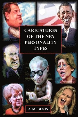 Caricatures of the Npa Personality Types 1