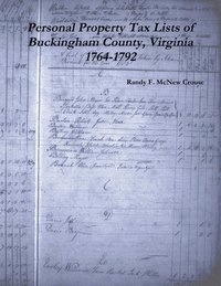 bokomslag Personal Property Tax Lists  of  Buckingham County, Virginia 1764-1792