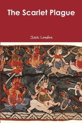 Jack London - Scarlet Plague, Häftad