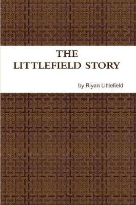 The Littlefield Story 1