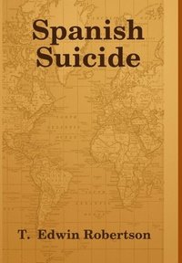 bokomslag Spanish Suicide