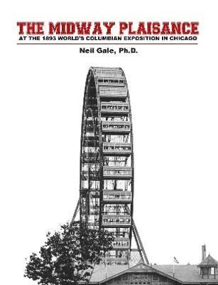 bokomslag The Midway Plaisance at the 1893 World's Columbian Exposition in Chicago.