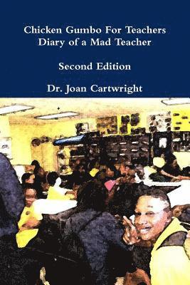 Joan Cartwright, Dr. Joan Cartwright - Chicken Gumbo For Teachers, Häftad