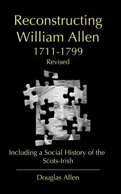 Reconstructing William Allen 1711-1799 (Revised) 1