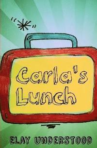 bokomslag Carla's Lunch