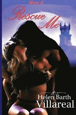Helen Barth Villareal - Rescue Me Part 2, Häftad