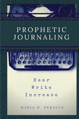 bokomslag Prophetic Journaling