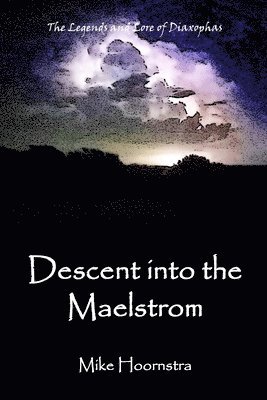 Descent into the Maelstrom 1