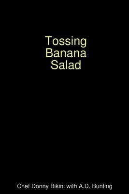 bokomslag Tossing Banana Salad