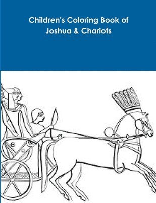 bokomslag Children's Coloring Book of Joshua & Chariots