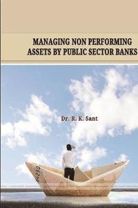 bokomslag &quot;Managing Non Performing Assets by Public Sector Banks&quot;