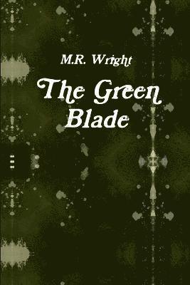 The Green Blade 1