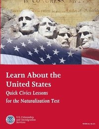 bokomslag Learn About the United States: Quick Civics Lessons for the Naturalization Test (Revised January 2017)