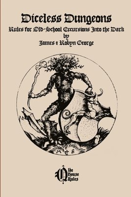 James George, Robyn George - Diceless Dungeons, Häftad