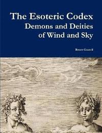 bokomslag The Esoteric Codex: Demons and Deities of Wind and Sky