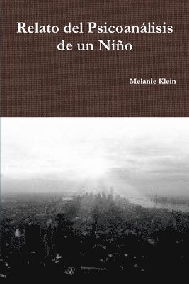 Melanie Klein - Relato del Psicoanálisis de un Niño, Häftad