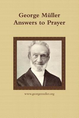 bokomslag George Mller Answers to Prayer