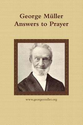 bokomslag George Müller Answers to Prayer
