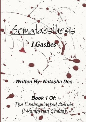 Somataesthesis I Gashes