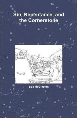 bokomslag Sin, Repentance, and the Cornerstone