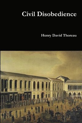 Henry David Thoreau - Civil Disobedience, Häftad