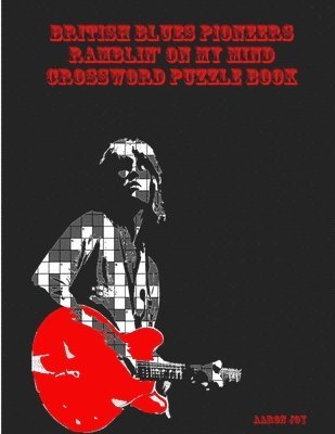 bokomslag British Blues Pioneers Ramblin' on My Mind Crossword Puzzle Book