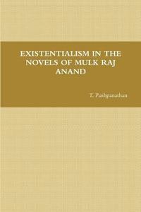 bokomslag Existentialism in the Novels of Mulk Raj Anand