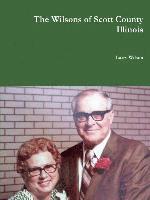bokomslag The Wilsons of Scott County Illinois