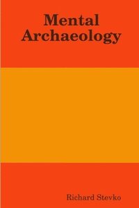 bokomslag Mental Archaeology