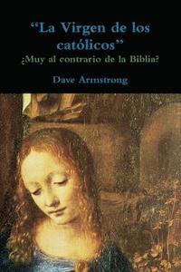 bokomslag "La Virgen de los católicos"