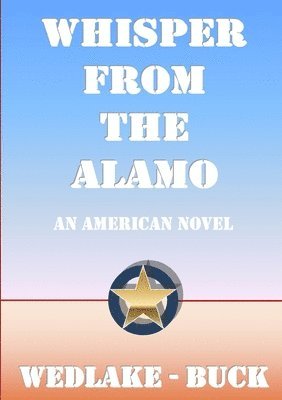 bokomslag Whisper from the Alamo