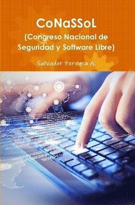 CoNaSSoL (Congreso de Hacking y Software Libre) 1