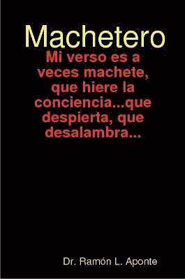 Ramon L. Aponte, Ramón L. Aponte, Dr. Ramón L. Aponte - Machetero, Häftad