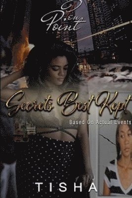 bokomslag Secrets Best Kept (Based on Actual Events)