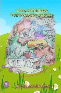 bokomslag Ciaa Anthology, Poetry and Short Stories