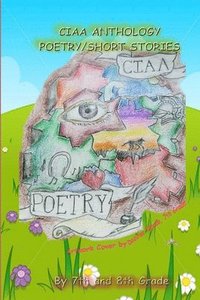 bokomslag Ciaa Anthology, Poetry and Short Stories