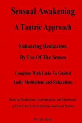 Sensual Awakening A Tantric Approach 1