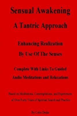 Sensual Awakening A Tantric Approach