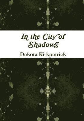 bokomslag In the City of Shadows