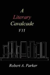 bokomslag A Literary Cavalcade-VII