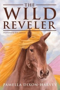 bokomslag The Wild Reveler