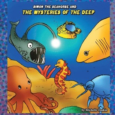 bokomslag Simon the Seahorse and the Mysteries of the Deep