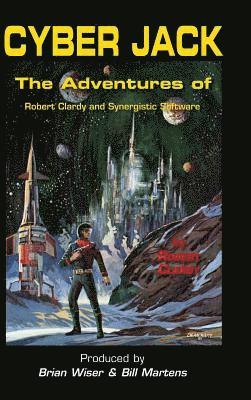 Robert Clardy - Cyber Jack, Inbunden