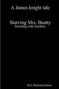bokomslag Starving Mrs. Beatty