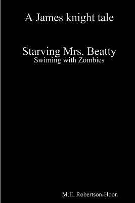 Starving Mrs. Beatty 1