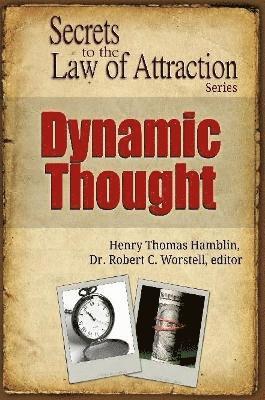 Dynamic Thought - Secrets to the Law of Attraction 1